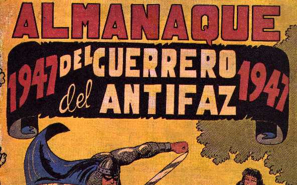 EL GUERRERO DEL ANTIFAZ. ALMANAQUE 1947