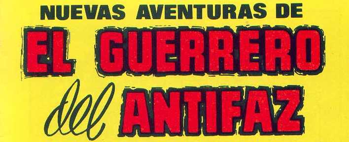 NUEVAS AVENTURAS DE EL GUERRERO DEL ANTIFAZ