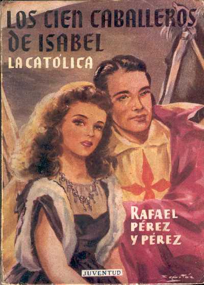 LOS CIEN CABALLEROS DE ISABEL LA CATOLICA