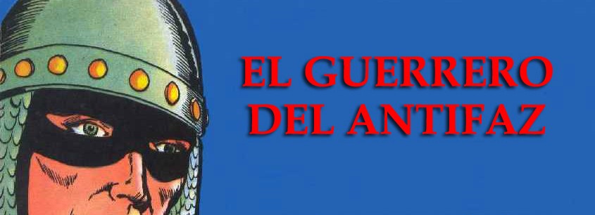 EL GUERRERO DEL ANTIFAZ REEDICION EN COLOR 1972