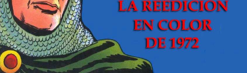EL GUERRERO DEL ANTIFAZ REEDICION EN COLOR 1972