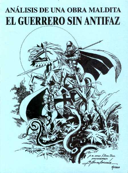 ANALISIS DE UNA OBRA MALDITA. EL GUERRERO SIN ANTIFAZ